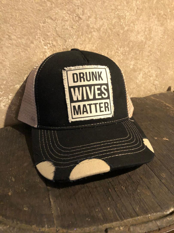 Drunk Wives Matter