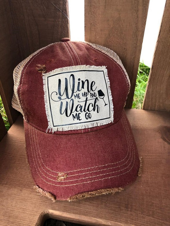 Wine Me Up .. Hat