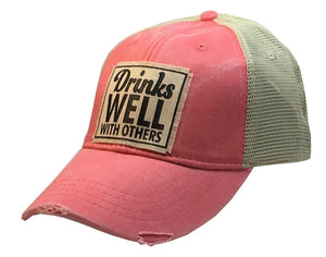 "Drinks Well With Others" Distressed Baseball Cap