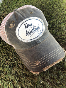 "Day Drinkin' " Distressed Trucker Cap